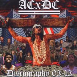 ACxDC : Discography 03-13